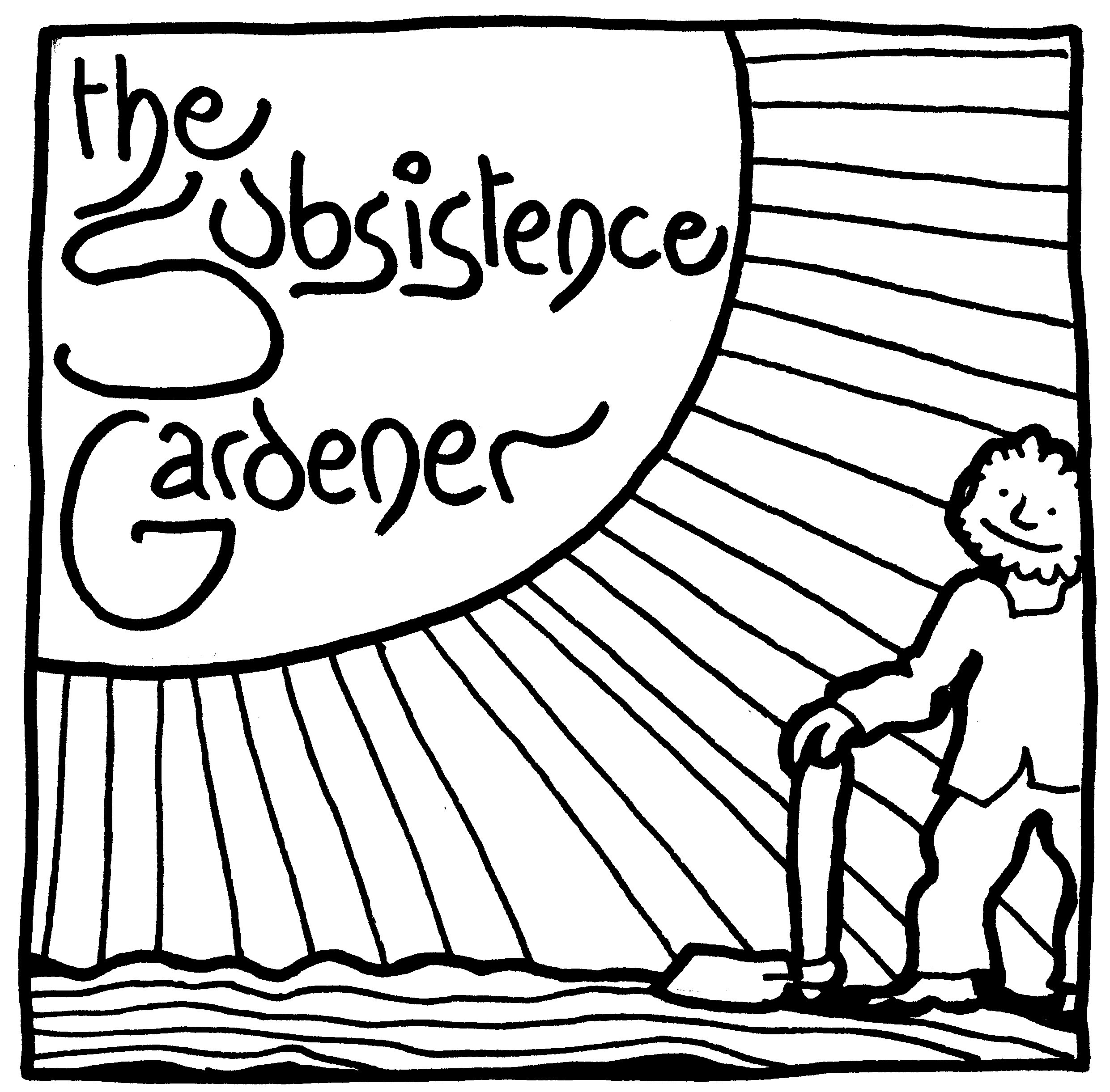 The Subsistence Gardener